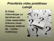 Prezentācija 'Prioritārās vides problēmas Latvijā', 8.