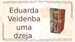 Prezentācija 'Eduarda Veidenbauma dzeja', 1.