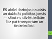 Prezentācija 'Eiropas valstu likumdošanas saskaņotās attīstības politika', 2.
