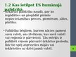Prezentācija 'Eiropas valstu likumdošanas saskaņotās attīstības politika', 8.