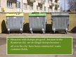 Prezentācija 'Kraslavas City Assessment of Waste Management System', 7.