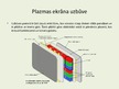 Prezentācija 'LCD, LED un plazmas ekrāni', 5.