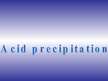 Prezentācija 'Skābie nokrišņi, skābais lietus', 1.