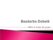 Prezentācija 'Bezdarbs Dobelē', 1.