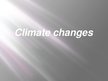 Prezentācija 'Climate Changes', 1.