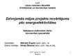 Prezentācija 'Dzīvojamās mājas projekta novērtējums pēc energoefektivitātes', 1.