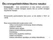 Prezentācija 'Dzīvojamās mājas projekta novērtējums pēc energoefektivitātes', 4.
