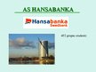 Prezentācija 'Stratēģiskā vadīšana a/s "Hansabanka"', 1.