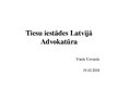 Prezentācija 'Tiesu iestādes Latvijā un advokatūra', 1.