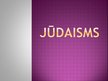 Prezentācija 'Jūdaisms', 1.