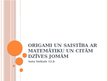Prezentācija 'Origami saistība ar matemātiku un citām dzīves jomām', 1.