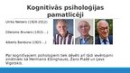 Prezentācija 'Kognitīvā psiholoģija: no biheiviorisma līdz sociālajai izziņai', 5.