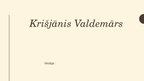 Prezentācija 'Krišjānis Valdemārs', 1.