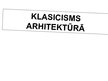 Prezentācija 'Klasicisms arhitektūrā', 1.