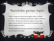 Prezentācija 'Politisko režīmu raksturojums - nacisms', 9.