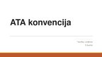 Prezentācija 'ATA konvencija. Muitas tiesības', 1.
