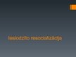 Prezentācija 'Ieslodzīto resocializācija', 1.