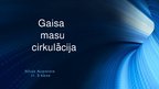 Prezentācija 'Gaisa masu cirkulācija', 1.