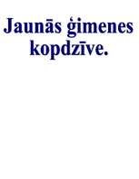 Referāts 'Jaunās ģimenes kopdzīve', 1.