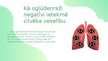 Prezentācija 'Ogļūdeņražu izmantošanas iespējas medicīnā – pozitīvais un negatīvais', 5.