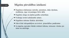 Prezentācija 'Migrēnas mehānismi un tās ietekme uz cilvēka ikdienas dzīvi', 20.