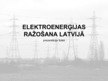Prezentācija 'Elektroenerģijas ražošana Latvijā', 1.
