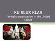 Referāts 'Ku Klux Klan. Far-right Organization in the USA', 8.
