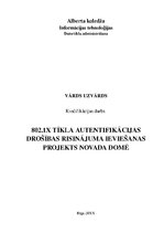 Diplomdarbs '802.1X tīkla autentifikācijas drošības risinājums un iespējams risinājuma ievieš', 1.