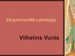 Prezentācija 'Vilhelms Vunds', 1.
