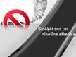 Prezentācija 'Smēķēšana un nikotīna atkarība', 1.