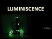 Prezentācija 'Luminiscence', 1.