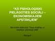 Prezentācija 'Kā psiholoģiski pielāgoties sociāli-ekonomiskajiem apstākļiem', 1.