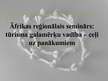 Prezentācija 'Āfrikas reģionālais seminārs: tūrisma galamērķu vadība – ceļi uz panākumiem', 9.