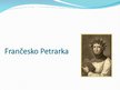 Prezentācija 'Frančesko Petrarka', 1.