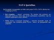Prezentācija 'SATA', 4.