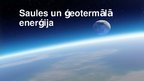 Prezentācija 'Saules un ģeotermālā enerģija', 1.