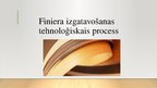 Prezentācija 'Finiera izgatavošanas process', 4.