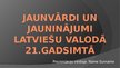 Prezentācija 'Jaunvārdi un jauninājumi latviešu valodā 21.gadsimtā', 1.