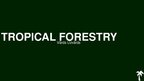 Prezentācija 'Tropical Forestry', 1.
