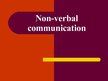 Prezentācija 'Non-verbal Communication', 1.