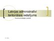 Prezentācija 'Latvijas administratīvi teritoriālais iedalījums', 1.