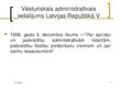 Prezentācija 'Latvijas administratīvi teritoriālais iedalījums', 7.