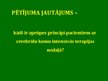 Prezentācija 'Cerebrālās komas pacientu aprūpe intensīvās terapijas nodaļā', 4.