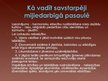 Prezentācija 'Viņa Svētība Dalailama un Lorenss van den Muizenbergs "Līdera ceļš"', 7.