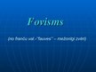 Prezentācija 'Fovisms', 1.
