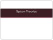 Prezentācija 'System Theories', 1.