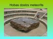 Prezentācija 'Pasaules interesantākie meteorīti', 7.
