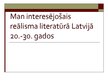 Prezentācija 'Man interesējošais reālisma literatūrā Latvijā 20.-30.gados', 1.