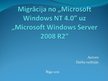 Diplomdarbs 'Migrācija no "Microsoft Windows NT 4.0" uz "Microsoft Windows Server 2008 R2"', 44.