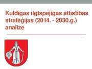 Konspekts 'Kuldīgas ilgtspējīgas attīstības stratēģijas analīze', 9.